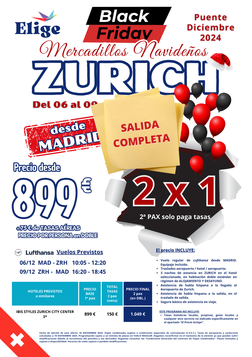 ZURICH - MERCADILLOS NAVIDEÑOS, Puente de Diciembre 2024, desde MADRID; incluye vuelos, 3 noches de alojamiento en hotel 3* en AD en Zurich, traslados de entrada y salida, asistencia de habla hispana a la llegada y a la salida, y seguro de viaje básico, para Agencias de Viajes con Elige Tu Viaje.